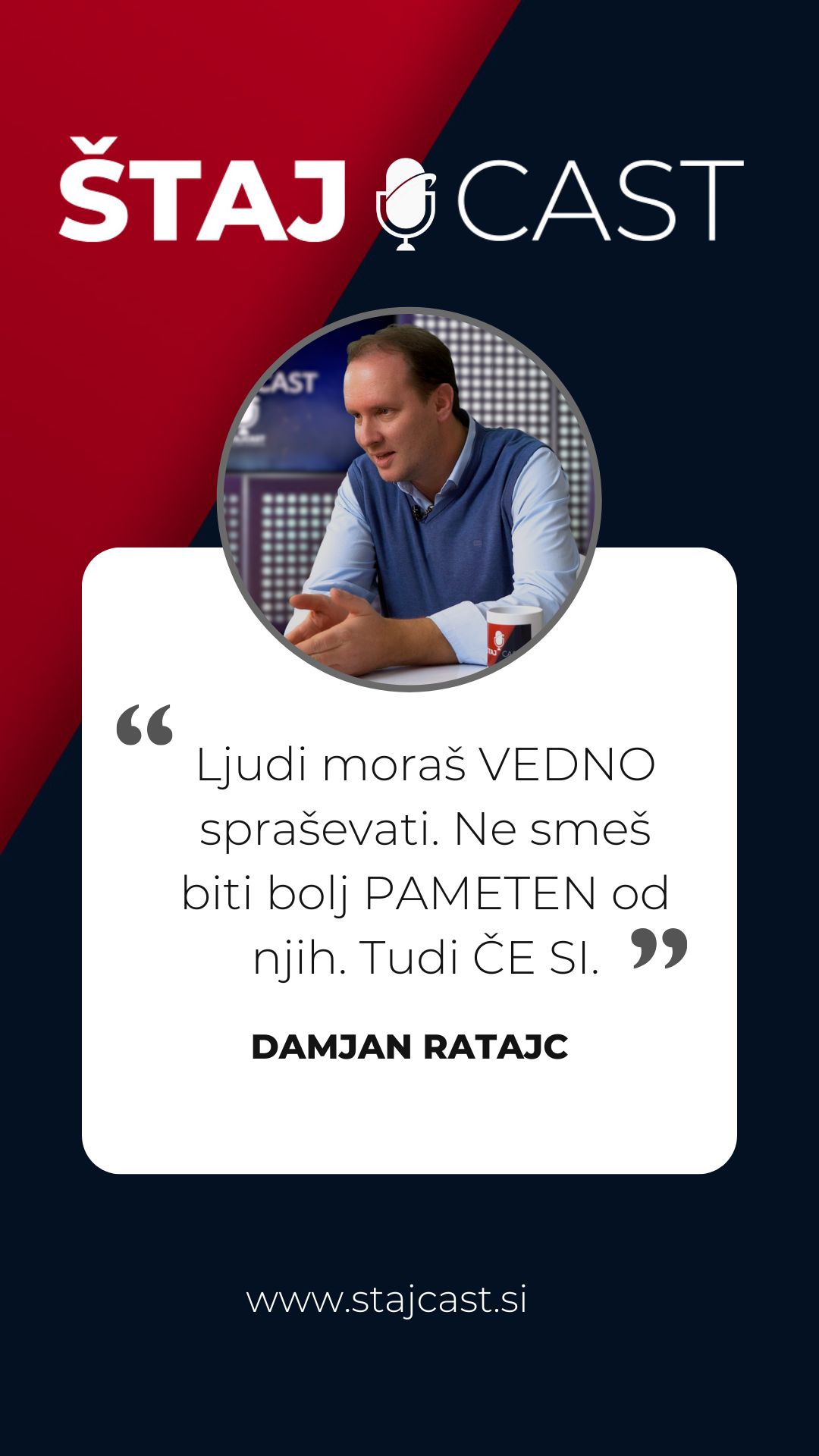 Izjava gosta Damjan Ratajc v oddaji Štajcast